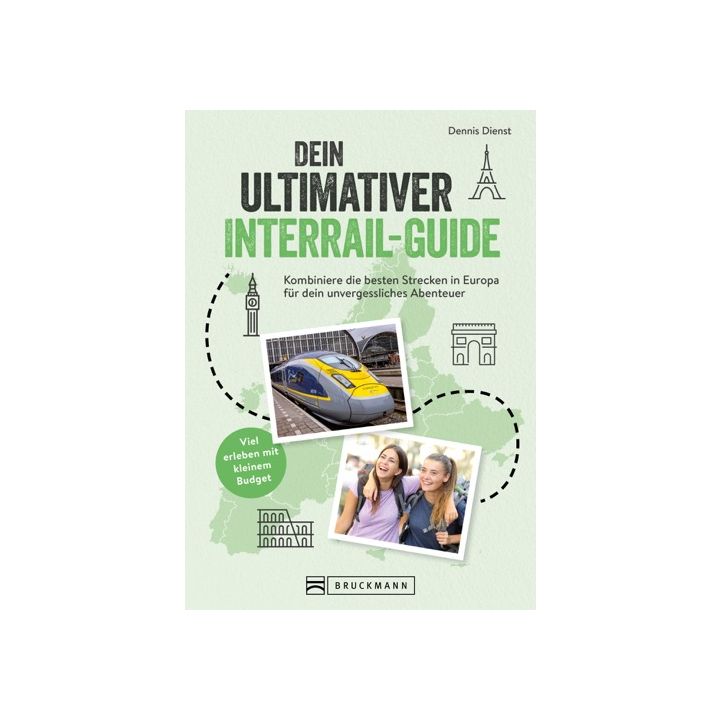 Dein ultimativer Interrail-Guide