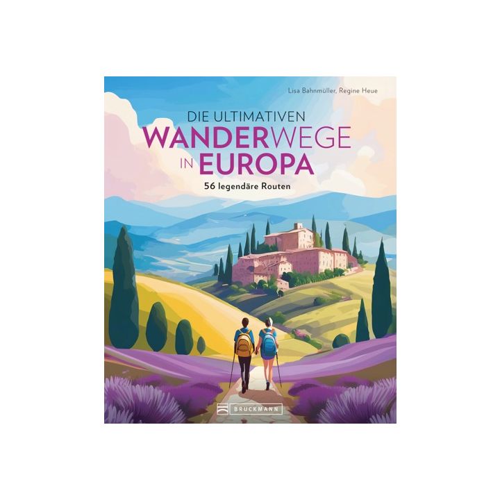 Die ultimativen Wanderwege in Europa