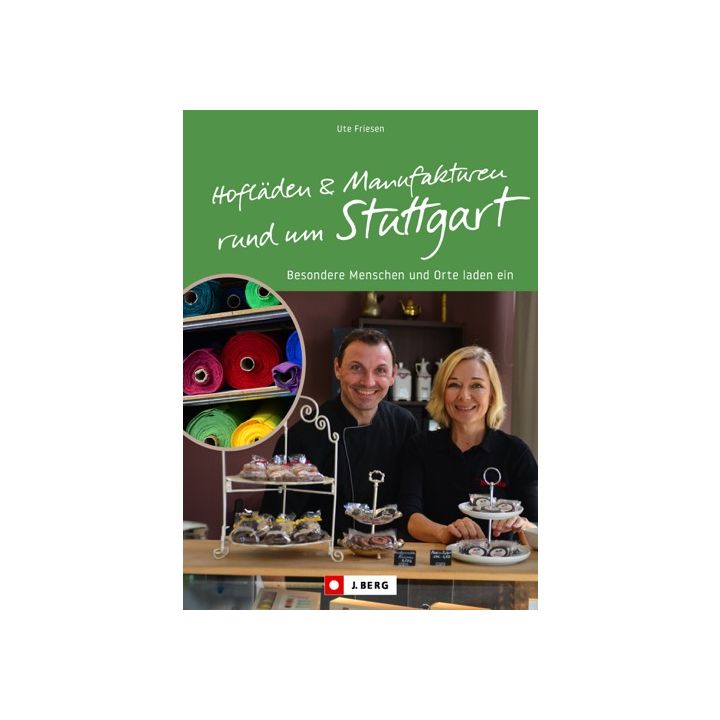 Hofläden und Manufakturen rund um Stuttgart