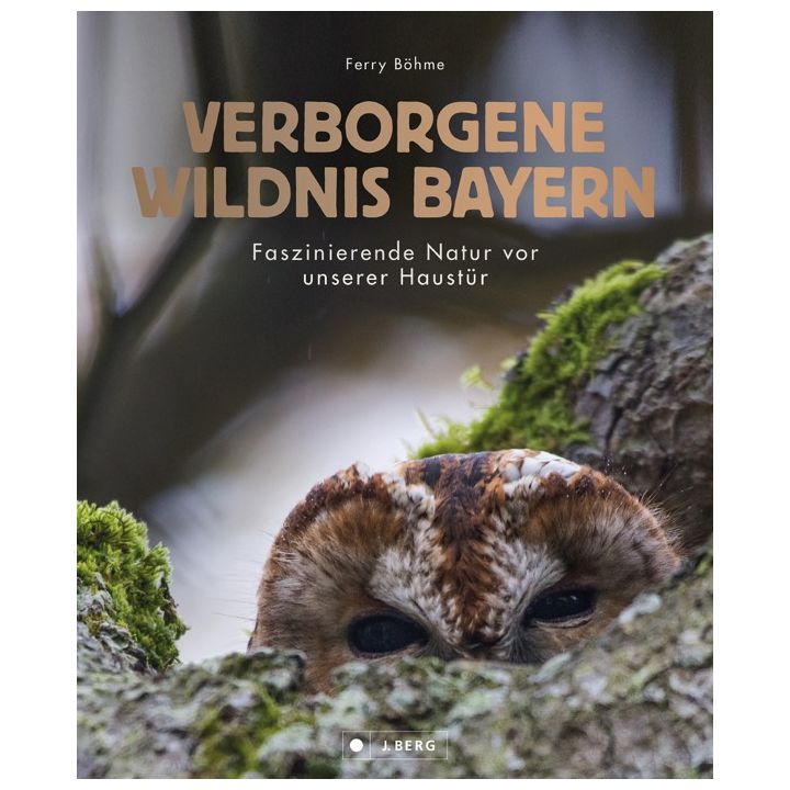 Verborgene Wildnis Bayern