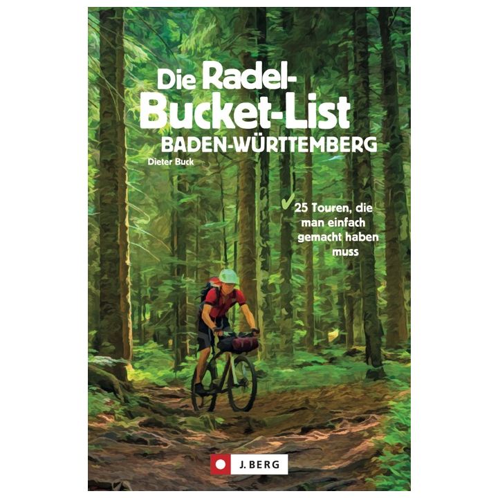 Die Radel-Bucket-List Baden-W&uuml;rttemberg