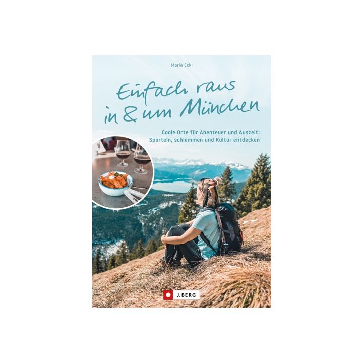 Einfach raus in und um München