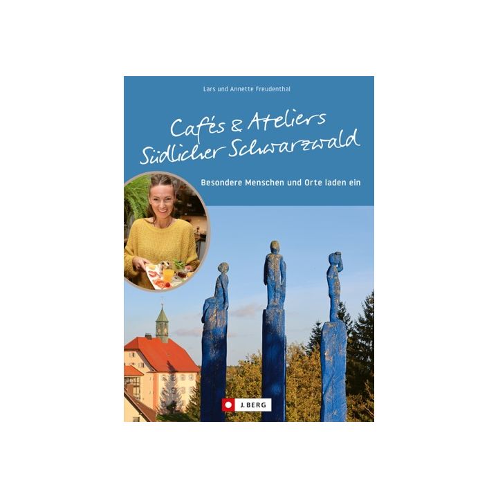 Cafés und Ateliers Südlicher Schwarzwald