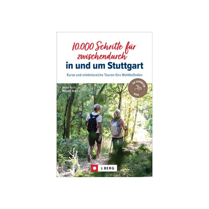 10.000 Schritte für zwischendurch in und um Stuttgart
