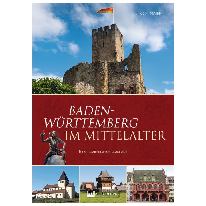 Baden-W&uuml;rttemberg im Mittelalter