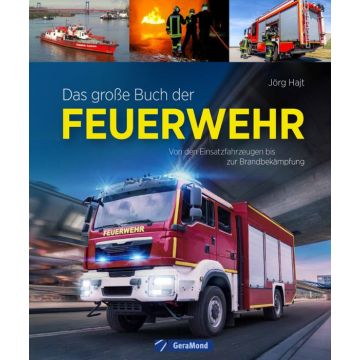 Das große Buch der Feuerwehr