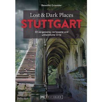 Lost & Dark Places Stuttgart