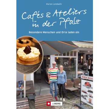 Cafés und Ateliers in der Pfalz