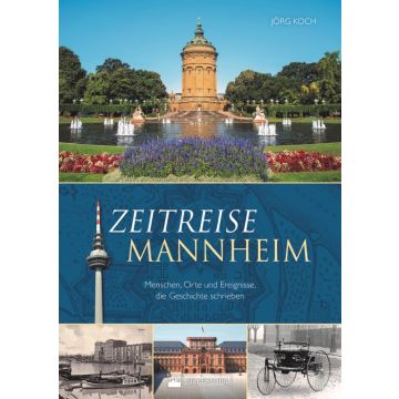 Zeitreise Mannheim