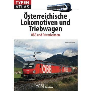 Typenatlas Österreichische Lokomotiven und Triebwagen