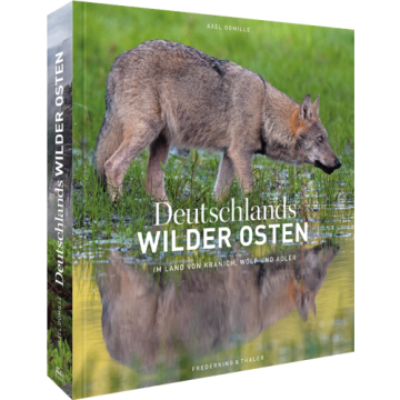 Deutschlands wilder Osten