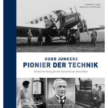 Hugo Junkers - Pionier der Technik