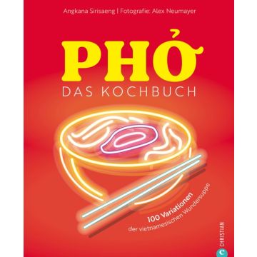 Pho. Das große Kochbuch
