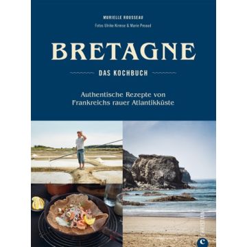 Bretagne – Das Kochbuch
