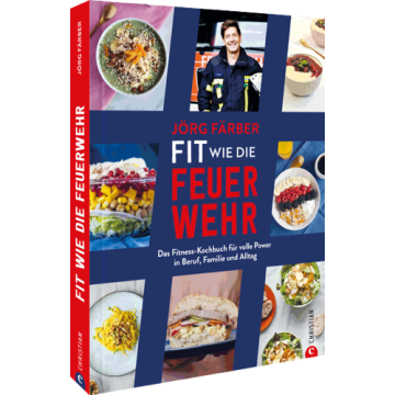 Fit wie die Feuerwehr!