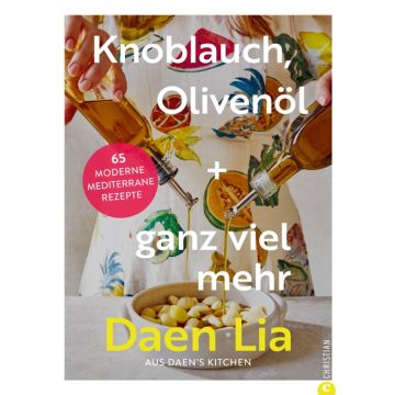 Knoblauch, Olivenöl + ganz viel mehr