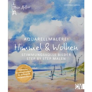 Mein Atelier Aquarellmalerei - Himmel & Wolken