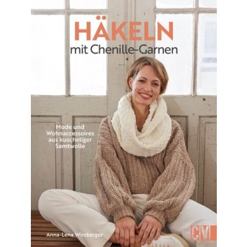 Häkeln mit Chenille-Garnen