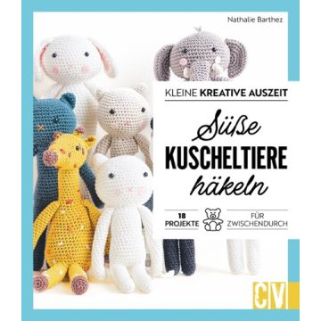 Kleine kreative Auszeit: Süße Kuscheltiere häkeln