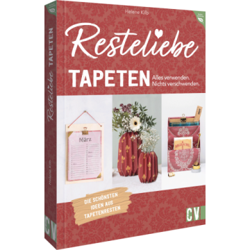 Resteliebe Tapeten – Alles verwenden. Nichts verschwenden.