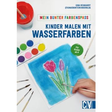 Mein bunter Farbenspaß – Kinder malen mit Wasserfarben