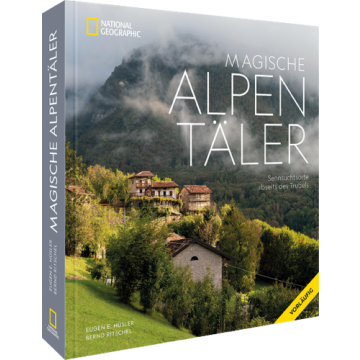 Magische Alpentäler