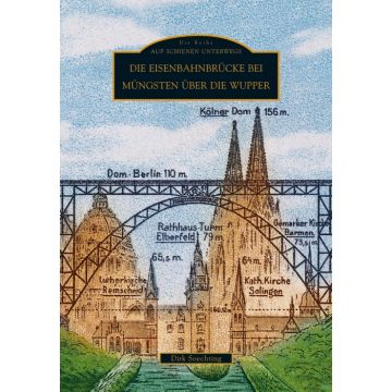 Die Eisenbahnbrücke bei Müngsten über die Wupper