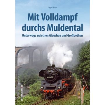 Mit Volldampf durchs Muldental
