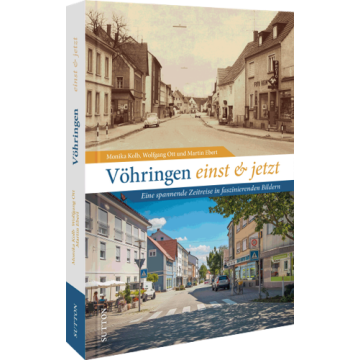 Vöhringen einst und jetzt