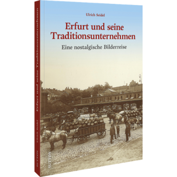 Erfurt und seine Traditionsunternehmen