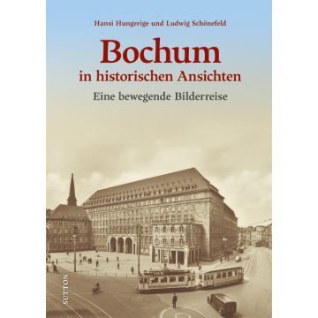 Bochum in historischen Ansichten