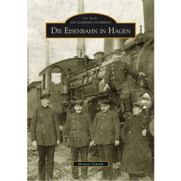 Die Eisenbahn in Hagen