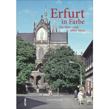 Erfurt in Farbe