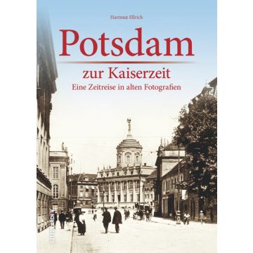 Potsdam zur Kaiserzeit