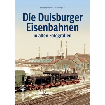 Die Duisburger Eisenbahnen