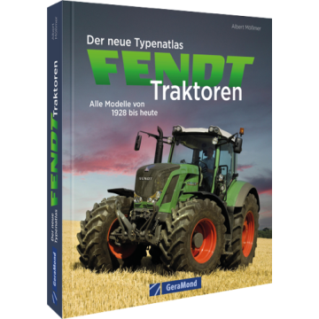Der neue Typenatlas Fendt Traktoren