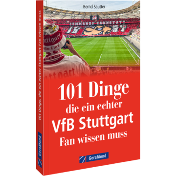 101 Dinge, die ein echter VfB Stuttgart Fan wissen muss