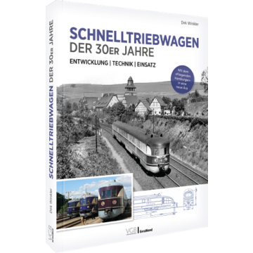 Schnelltriebwagen der 30er Jahre – Entwicklung | Technik | Einsatz