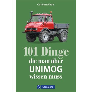 101 Dinge, die man über UNIMOG wissen muss