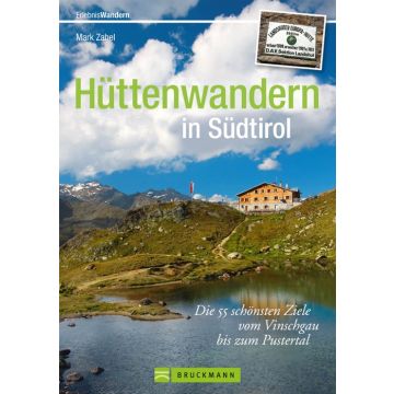 Hüttenwandern in Südtirol
