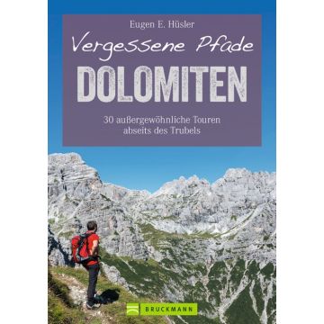 Vergessene Pfade Dolomiten