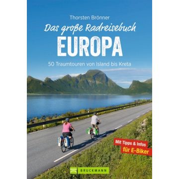 Das große Radreisebuch Europa