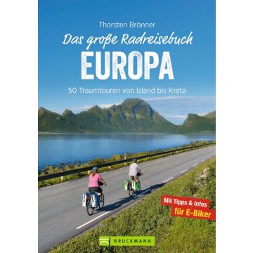 Das große Radreisebuch Europa