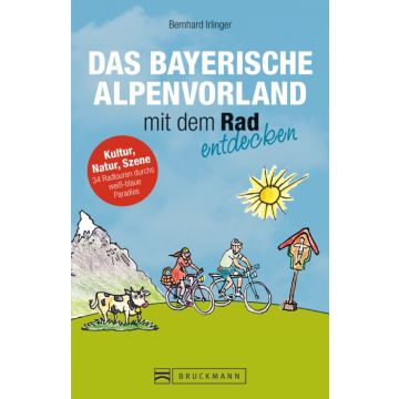 Das Bayerische Alpenvorland mit dem Rad entdecken