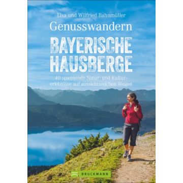 Genusswandern Bayerische Hausberge