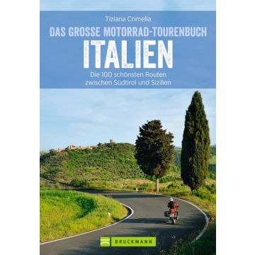Das große Motorrad-Tourenbuch Italien
