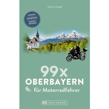 99 x Oberbayern für Motorradfahrer