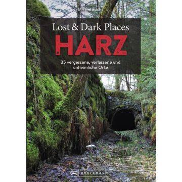 Lost & Dark Places Harz