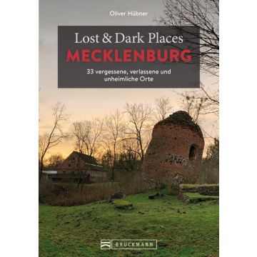Lost & Dark Places Mecklenburg