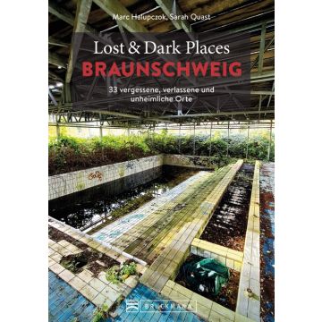 Lost & Dark Places Braunschweig